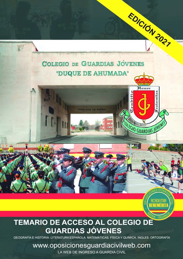 TEMARIO ACCESO COLEGIO GUARDIAS JÓVENES DUQUE DE AHUMADA 2021 TEMARIO ACCESO COLEGIO GUARDIAS JÓVENES DUQUE DE AHUMADA 2021